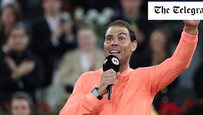 Rafael Nadal says emotional ‘goodbye’ to Madrid Open after loss