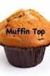 Muffin Top