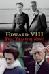 Edward VIII: The Traitor King