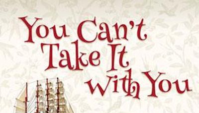 YOU CAN'T TAKE IT WITH YOU in Los Angeles at Lonny Chapman Theatre 2024