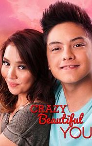 Crazy Beautiful You