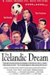 The Icelandic Dream