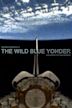 The Wild Blue Yonder