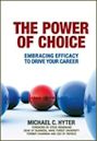 The Power of Choice: Embracing Efficacy To Drive Career Success