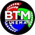 BTM Cinemas