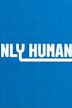 Only Human (TV programme)