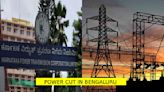 Power Cut Timings In Bengaluru Till June 27: Check Affected Areas