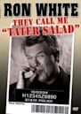 Ron White: They Call Me Tater Salad