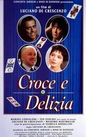 Croce e delizia