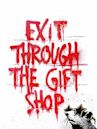 Exit Through the Gift Shop