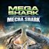 Mega Shark versus Mecha Shark