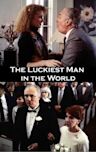 The Luckiest Man in the World