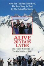 Alive: 20 Years Later (1993) - IMDb