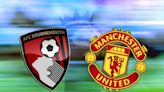 How to watch Bournemouth vs Manchester United: TV channel and live stream for Premier League today