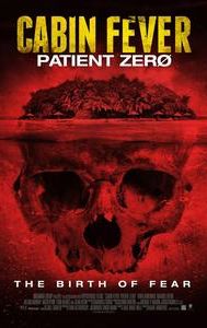 Cabin Fever: Patient Zero