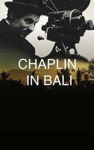 Chaplin in Bali