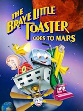 The Brave Little Toaster Goes to Mars (Video 1998) - IMDb