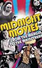 Midnight Movies: From the Margin to the Mainstream