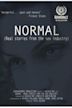 'NORMAL ' (Real Stories from the sex industry)