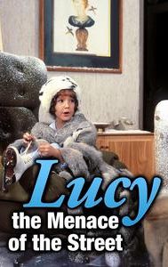 Lucy the Menace of the Street