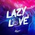 Lazy Love