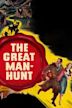 The Great Manhunt