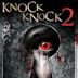 Knock Knock 2