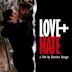 Love + Hate (2005 film)