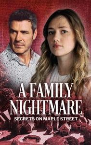 A Family Nightmare: Secrets on Maple Street