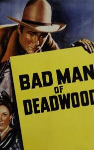 Bad Man of Deadwood