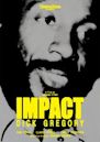 IMPACT-Dick Gregory | Documentary, Biography