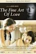 The Fine Art of Love