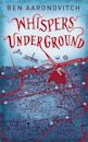 Whispers Under Ground (Peter Grant #3)