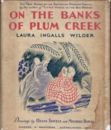 On the Banks of Plum Creek (Little House, #4)