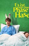 Es ist nur eine Phase, Hase