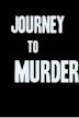 Journey to Murder
