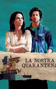 La nostra quarantena