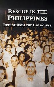 Rescue in the Philippines: Refuge From the Holocaust