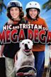 Nic & Tristan Go Mega Dega