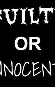 Guilty or Innocent?