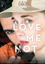 Love Me Not