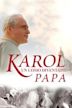 Karol: Un hombre que se hizo Papa
