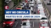 ¿Qué autos no salen? Hoy No Circula martes 18 de junio de 2024 en CDMX y Edomex