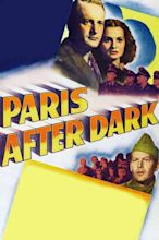 ‎Paris After Dark (1943) directed by Léonide Moguy • Reviews, film ...