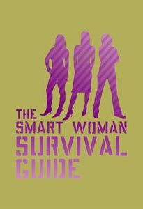 Smart Woman Survival Guide