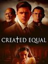 Created Equal (film)