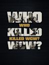 Who Killed WCW?