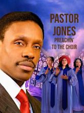 Pastor Jones: Preachin' to the Choir