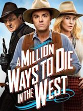 A Million Ways to Die in the West