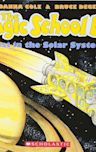 Lost in the Solar System (The Magic School Bus, #4)